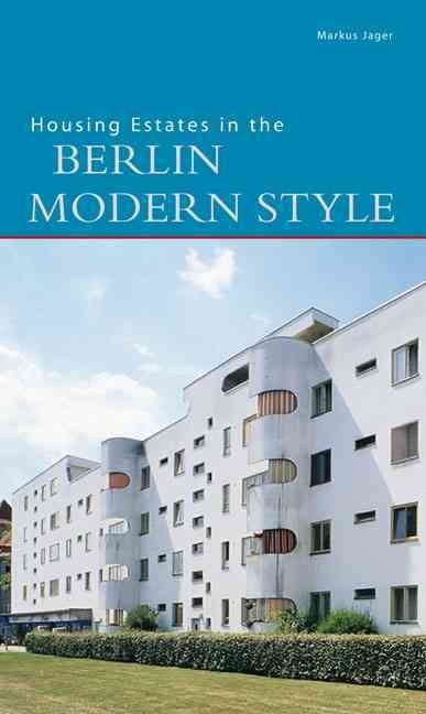 Housing Estates in the Berlin Modern Style 9783422021006 (Paperback)