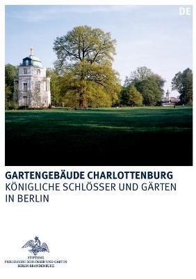 Gartengebäude Charlottenburg By Rudolf Scharmann 9783422987111