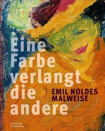 Emil Noldes Malweise 9783422987197 (Hardback)