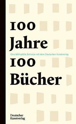 100 Jahre - 100 Bücher 9783422988163 (Hardback)