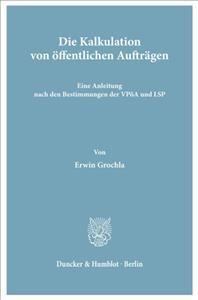 Die Kalkulation Von Offentlichen Auftragen By Erwin Grochla