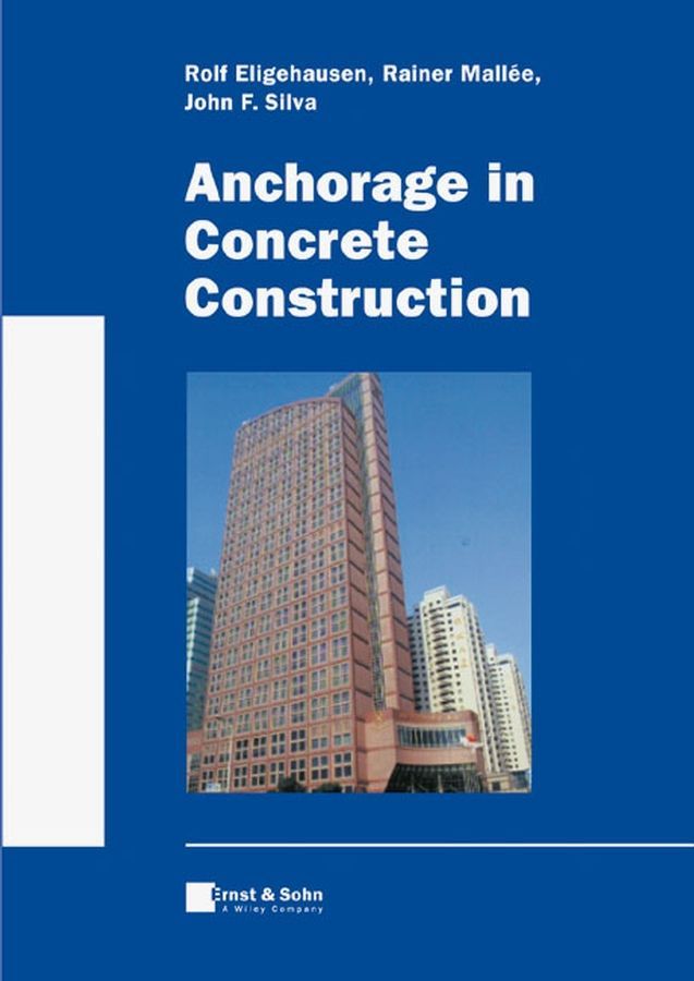 Anchorage in Concrete Construction 9783433011430 (Hardback)