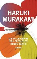 Die Pilgerjahre des farblosen Herrn Tazaki By Murakami, Haruki