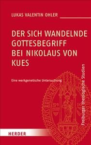 Der Sich Wandelnde Gottesbegriff Bei Nikolaus Von Kues 9783451388590