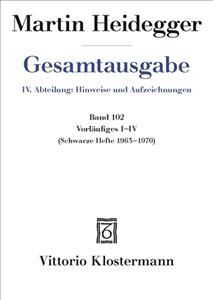 Vorlaufiges I-IV By Martin Heidegger (author), Peter Trawny (editor)
