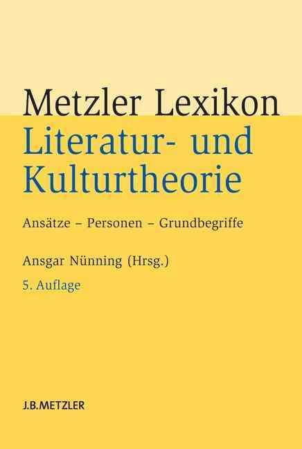 Metzler Lexikon Literatur- Und Kulturtheorie 9783476024763 (Hardback)