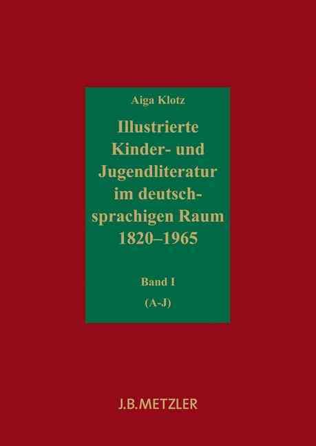 Illustrierte Kinder- Und Jugendliteratur Im Deutschsprachigen Raum 1820-1965
