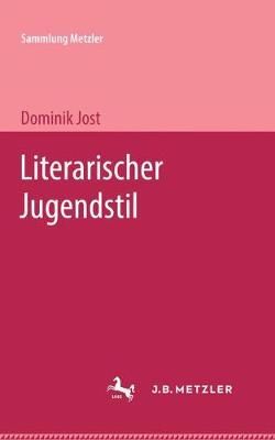 Literarischer Jugendstil By Dominik Jost 9783476989567 (Paperback)