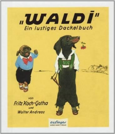 Waldi By Koch-Gotha, Fritz 9783480400553 (Hardback)