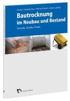 Bautrocknung im Neubau und Bestand By Hankammer, Gunter 9783481027254