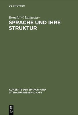 Sprache und ihre Struktur By Langacker, Ronald W. 9783484220096