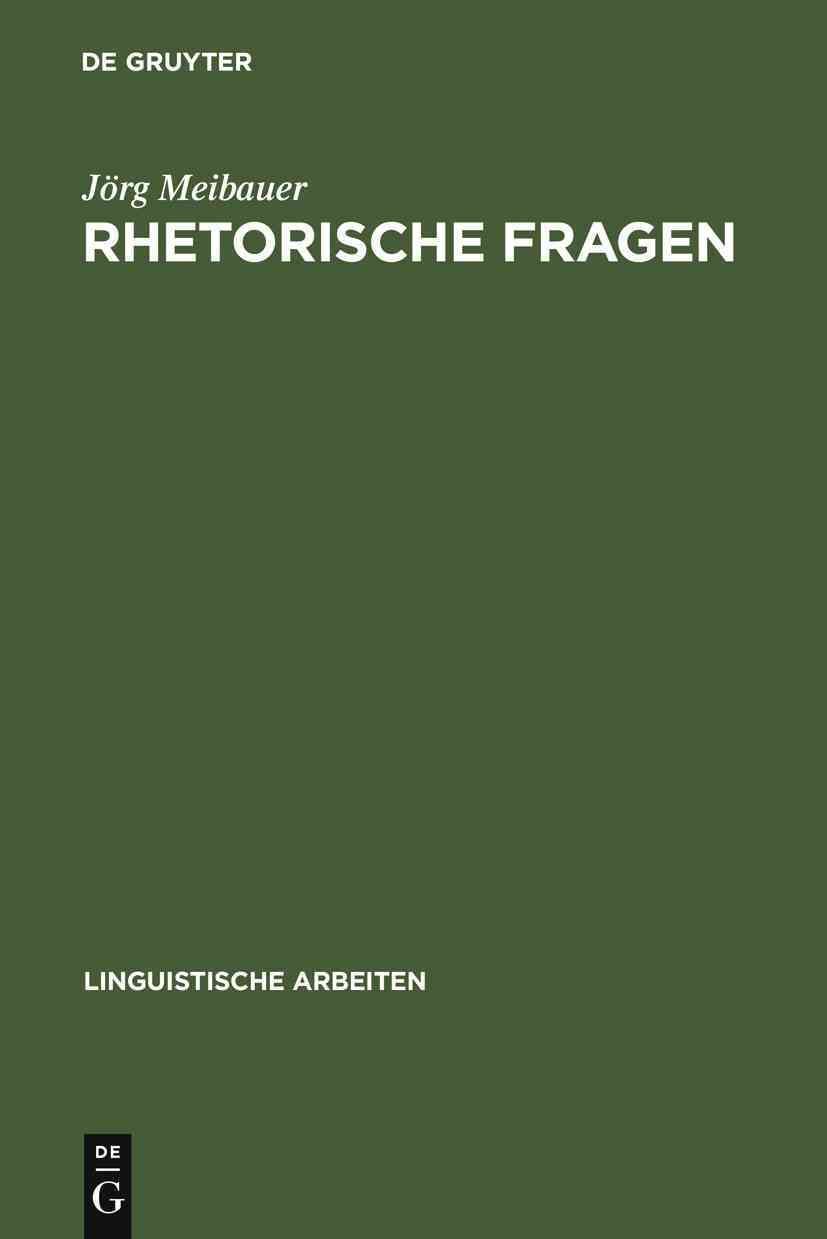 Rhetorische Fragen By Meibauer, Jörg 9783484301672 (Hardback)