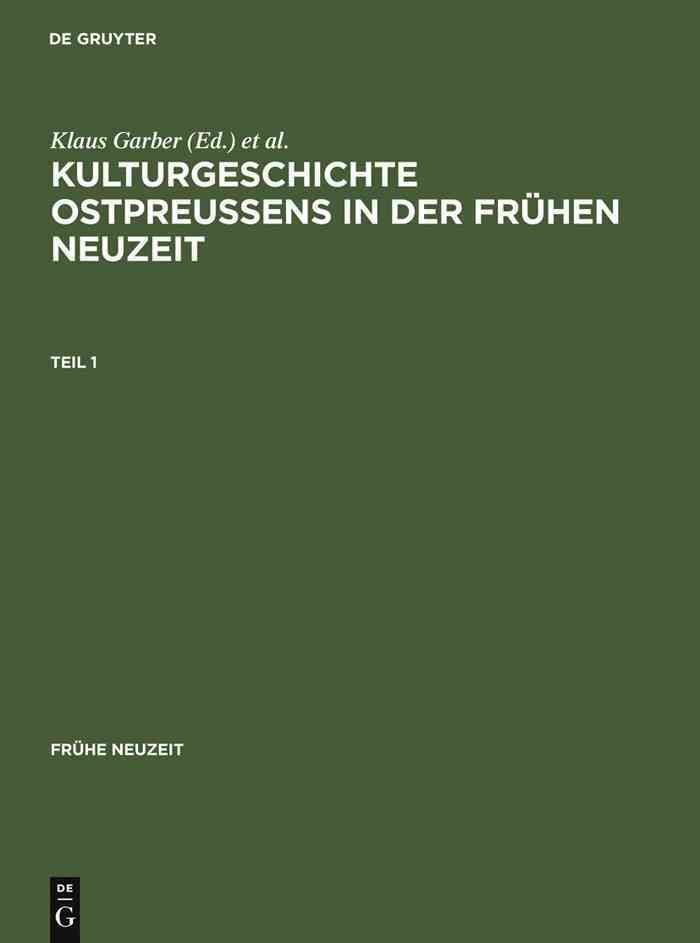 Kulturgeschichte Ostpreussens in Der Frühen Neuzeit 9783484365568