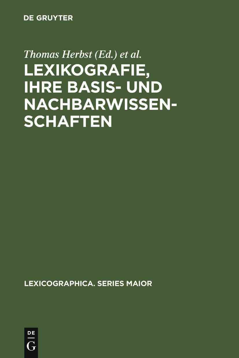 Lexikografie, ihre Basis- und Nachbarwissenschaften By Herbst, Thomas