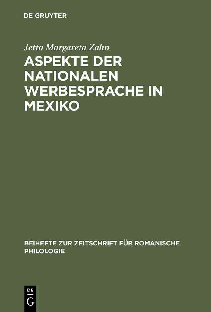 Aspekte der nationalen Werbesprache in Mexiko By Zahn, Jetta Margareta
