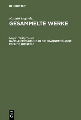 Einführung in die Phänomenologie Edmund Husserls 9783484641044