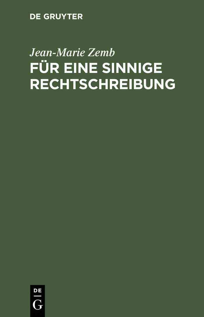 Für eine sinnige Rechtschreibung By Zemb, Jean-Marie 9783484730472