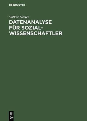 Datenanalyse für Sozialwissenschaftler By Dreier, Volker (Hardback)