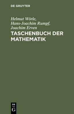 Taschenbuch der Mathematik By Wörle, Helmut 9783486227505 (Hardback)