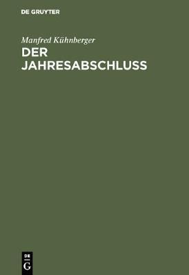 Der Jahresabschluß By Kühnberger, Manfred 9783486235104 (Hardback)