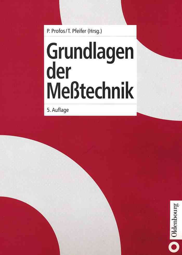 Grundlagen der Meßtechnik By Profos, Paul 9783486241488 (Hardback)