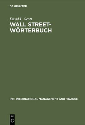 Wall Street-Wörterbuch By Scott, David L. 9783486250107 (Hardback)