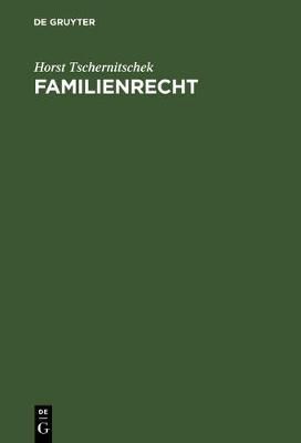 Familienrecht By Tschernitschek, Horst 9783486253566 (Hardback)