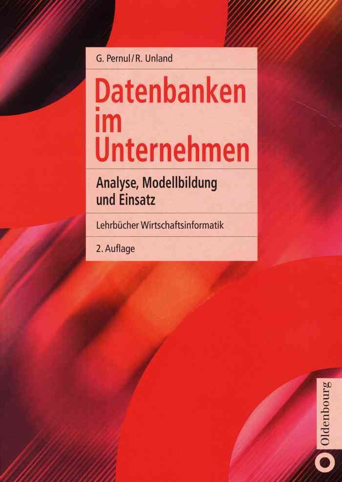 Datenbanken im Unternehmen By Pernul, Günther 9783486272109