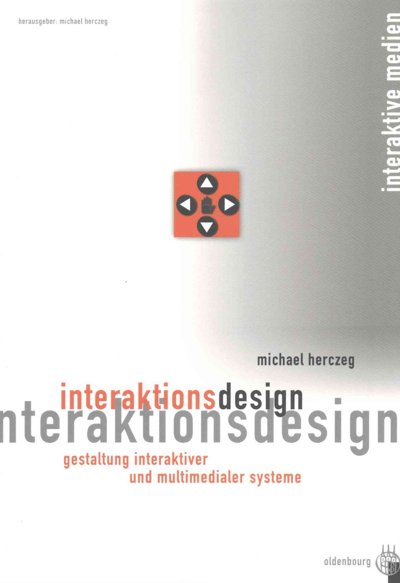 Interaktionsdesign By Herczeg, Michael 9783486275650 (Hardback)