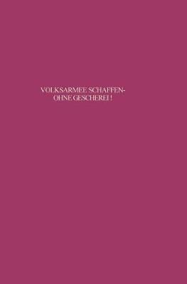 Volksarmee schaffen - ohne Geschrei! By Thoß, Bruno 9783486560435