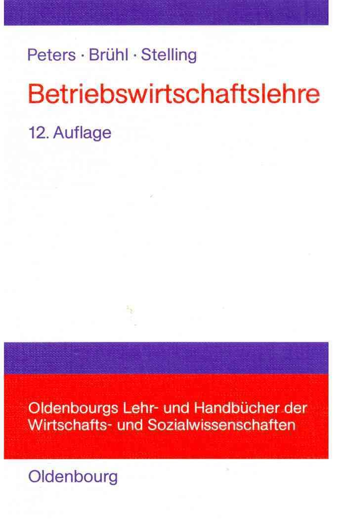 Betriebswirtschaftslehre By Peters, Sönke 9783486576856 (Hardback)