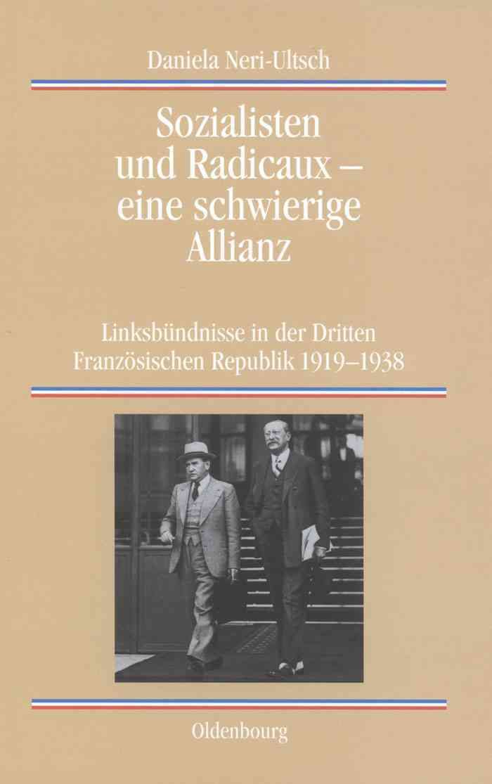 Sozialisten und Radicaux - eine schwierige Allianz 9783486576894