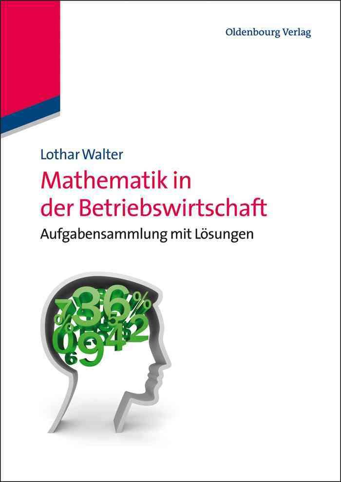Mathematik in der Betriebswirtschaft By Lothar Walter 9783486716832