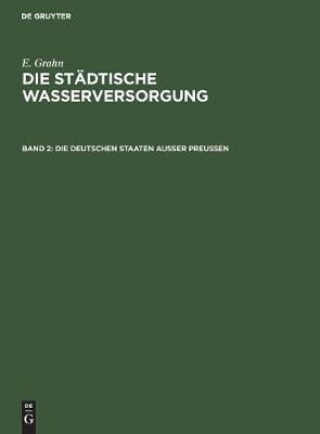 Die Deutschen Staaten ausser Preussen By Grahn, E. 9783486734157