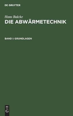 Grundlagen By Balcke, Hans 9783486758849 (Hardback)
