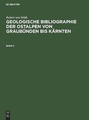 Geologische Bibliographie der Ostalpen Geologische Bibliographie der Ostalpen von Graubünden bis Kärnten