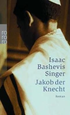 Jakob, der Knecht By Isaac Bashevis Singer 9783499236808 (Paperback)