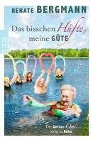 Das bisschen Hüfte, meine Güte By Bergmann, Renate 9783499270444