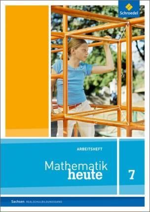 Mathematik heute 7. Arbeitsheft. Sachsen 9783507810198 (Pamphlet)