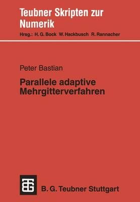 Parallele Adaptive Mehrgitterverfahren By Peter Bastian (co-author)