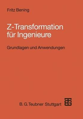 Z-Transformation Für Ingenieure By Fritz Bening 9783519061595