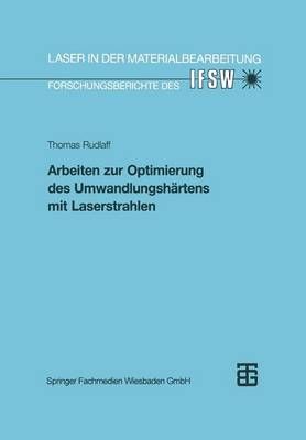 Arbeiten Zur Optimierung Des Umwandlungshärtens Mit Laserstrahlen