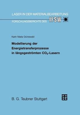Modellierung Der Energietransferprozesse in Längsgeströmten CO2-Lasern