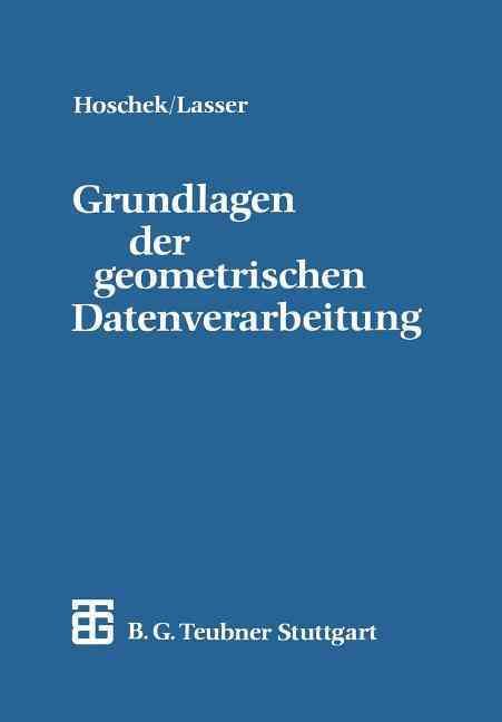 Grundlagen Der Geometrischen Datenverarbeitung 9783519129622