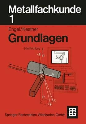 Metallfachkunde 1 By Helmut Engel, Carl A. Kestner 9783519167051