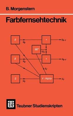 Farbfernsehtechnik By Bodo Morgenstern 9783519300779 (Paperback)