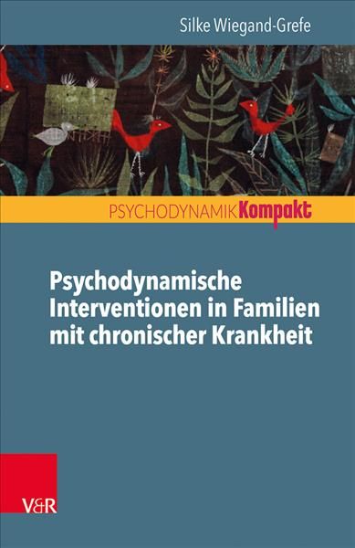 Psychodynamische Intervention in Familien Mit Chronischer Krankheit