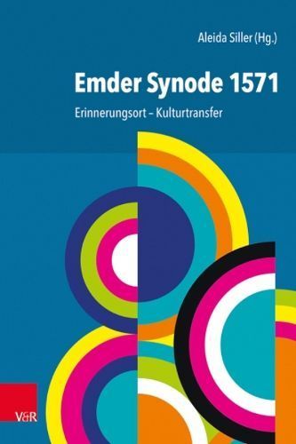 Emder Synode 1571 By Aleida Siller (editor) 9783525517086 (Hardback)