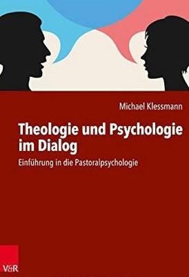 Theologie Und Psychologie Im Dialog By Michael Klessmann 9783525634035