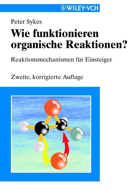 Wie Funktionieren Organische Reaktionen? 9783527303052 (Paperback)